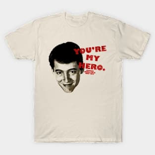 Ferris You're My Hero T-Shirt